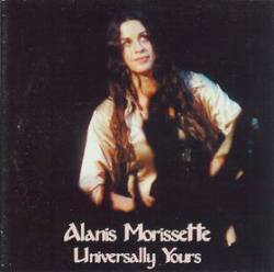 Alanis Morissette : Universally Yours